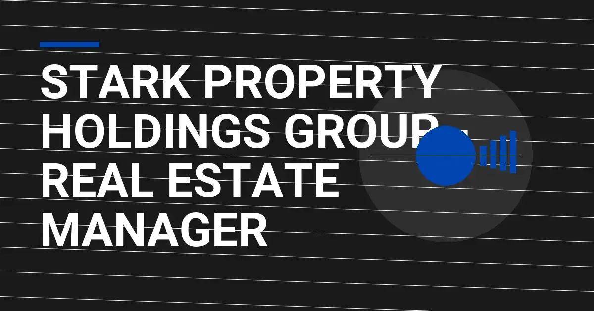 Stark Property Holdings Group - Real Estate Manager