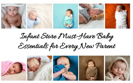 Infant Store Must-Have Baby Essentials for Every New Parent