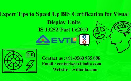 Expert Tips to Speed Up BIS Certification for Visual Display Units