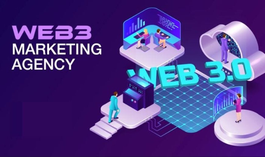 Smart Marketing to Make Your Web3 Project Fly