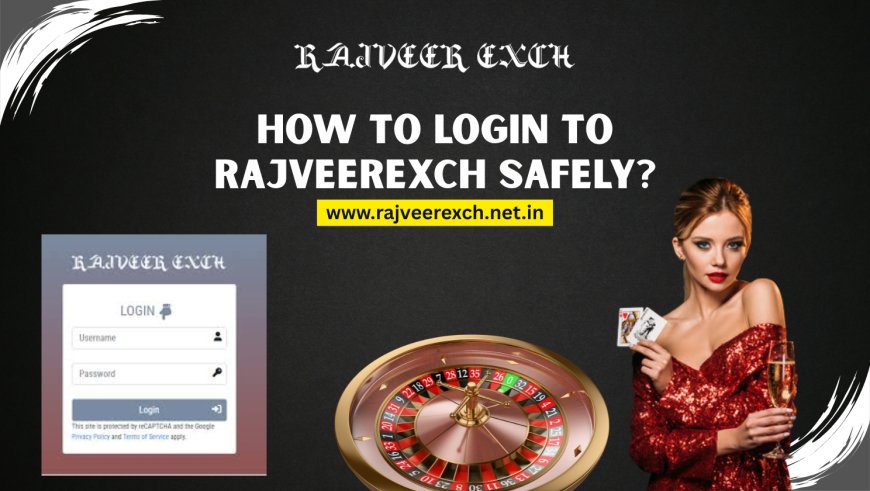RajveerExch: Your Gateway to Safe and Smart Online Betting